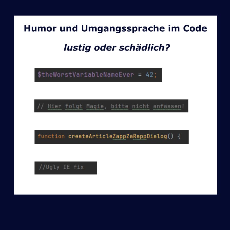 Umgangssprache oder Humor im Code